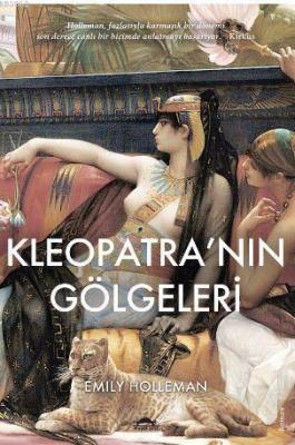 Kleopatra'nın Gölgeleri Emily Holleman