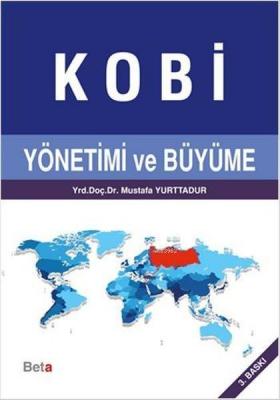 Kobi Yönetimi ve Büyüme Mustafa Yurttadur