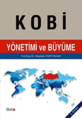 Kobi Yönetimi ve Büyüme Mustafa Yurttadur