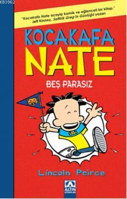 Kocakafa Nate Beş Parasız Lincoln Peirce