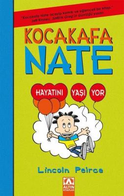 Kocakafa Nate Hayatını Yaşıyor Lincoln Peirce