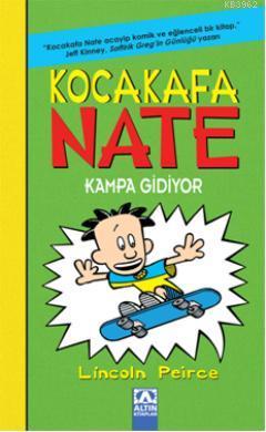 Kocakafa Nate Kampa Gidiyor Lincoln Peirce