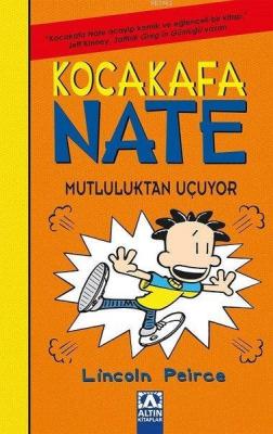 Kocakafa Nate - Mutluluktan Uçuyor Lincoln Peirce