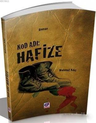 Kod Adı: Hafize Mahmut Kılıç