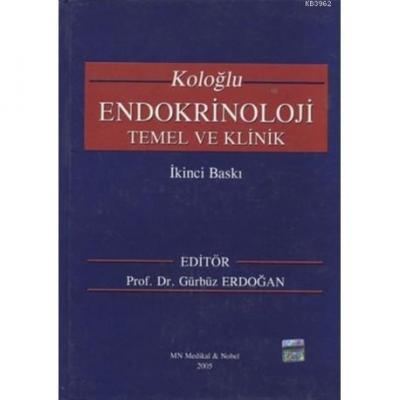 Koloğlu Endokrinoloji Temel ve Klinik Gürbüz Erdoğan