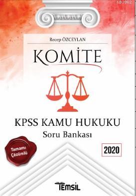 Komite KPSS Kamu Hukuku Soru Bankası Recep Özceylan