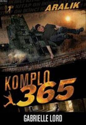 Komplo 365 Aralık Gabrielle Lord