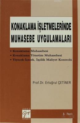 Konaklama İşletmelerinde Muhasebe Uygulamaları Ertuğrul Çetiner