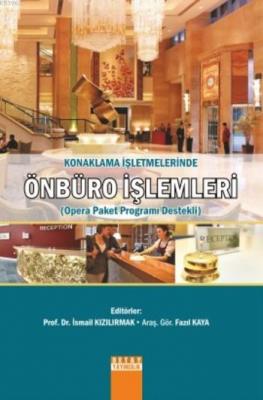 Konaklama İşletmelerinde Önbüro İşlemleri İsmail Kızılırmak