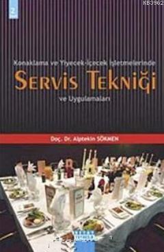 Konaklama ve Yiyecek- İçecek İşletmelerinde Servis Tekniği Alptekin Sö