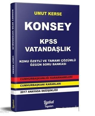 Konsey KPSS Vatandaşlık Konu Özetli ve Tamamı Çözümlü Özgün Soru Banka