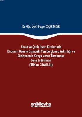 Konut ve Çatılı İşyeri Kiralarında Kiracının Ödeme Dışındaki Yan Borçl