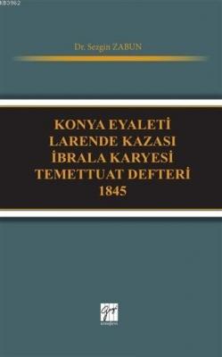 Konya Eyaleti Larende Kazası İbrala Karyesi Temettuat Defteri 1845 Sez