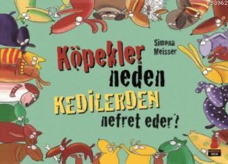 Köpekler Neden Kedilerden Nefret Eder? Simona Meisser