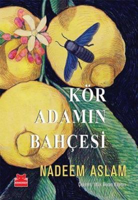 Kör Adamın Bahçesi Nadeem Aslam