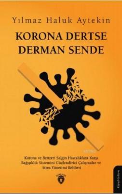 Korona Dertse Derman Sende Yılmaz Haluk Aytekin