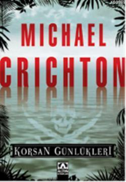 Korsan Günlükleri Michael Crichton