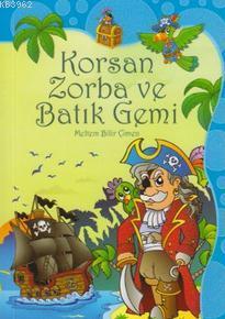 Korsan Zorba ve Batık Gemi Meltem Bilir Çimen