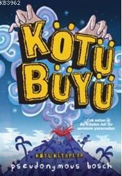 Kötü Büyü Pseudonymous Bosch