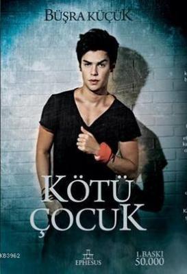 Kötü Çocuk (Ciltli) Büşra Küçük