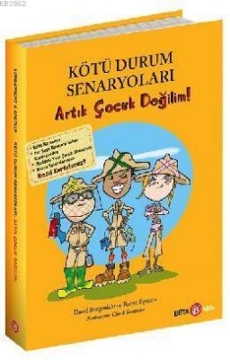 Kötü Durum Senaryoları - Artık Çocuk Değilim! David Borgenicht