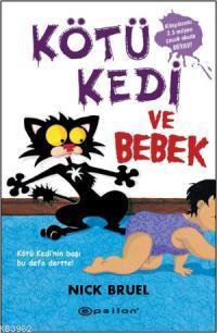 Kötü Kedi ve Bebek Nick Bruel