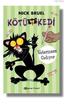 Kötü Kedi - Veterinere Gidiyor Nick Bruel