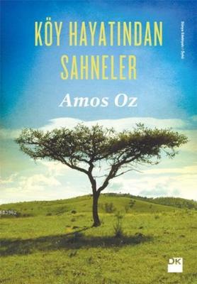 Köy Hayatından Sahneler Amos Oz