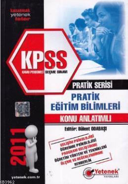 KPSS 2011 Pratik Eğitim Bilimleri Konu Anlatımlı Kolektif