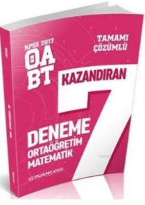 KPSS 2017 ÖABT Ortaöğretim Matematik Öğretmenliği Tamamı Çözümlü 7 Den