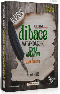 KPSS Dibace Vatandaşlık Konu Anlatımlı ve Soru Bankası İsmail Kılıç