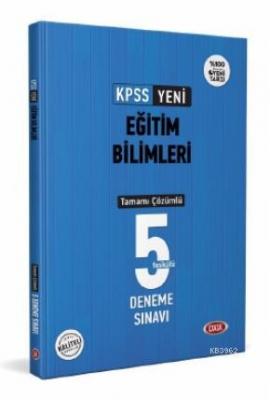 KPSS Eğitim Bilimleri Tamamı Çözümlü 5 Deneme Sınavı Kolektif