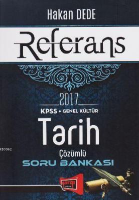 KPSS Genel Kültür Referans Tarih Soru Bankası 2017 Hakan Dede