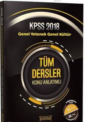 KPSS Genel Yetenek Genel Kültür Tüm Dersler Konu Anlatımlı Kolektif