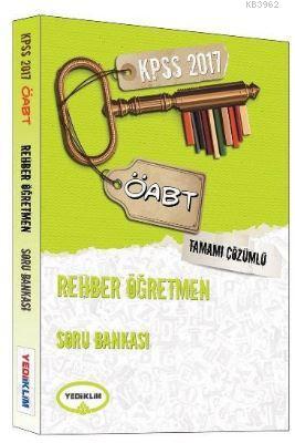 KPSS ÖABT Rehber Öğretmen Tamamı Çözümlü Soru Bankası 2017 Temel Kalaf