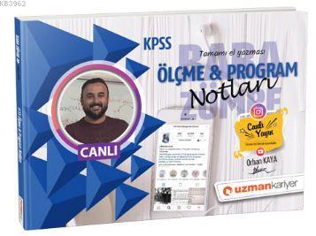 KPSS Tamamı El Yazması Ölçme ve Program Notları Orhan Kaya