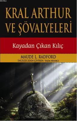 Kral Arthur ve Şövalyeleri Maude L. Radford