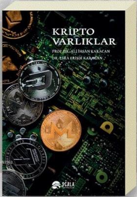 Kripto Varlıklar Ali İhsan Karacan Esra Erişir Karacan