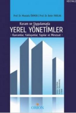 Kuram ve Uygulamada Yerel Yönetimler