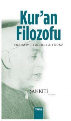 Kur'an Filozofu Muhammed B. Muhtar Eş Şankıti