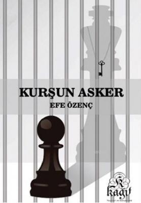 Kurşun Asker Orhan Efe Özenç