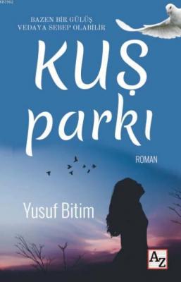 Kuş Parkı Yusuf Bitim