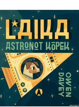 Laika, Astronot Köpek Owen Davey