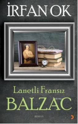 Lanetli Fransız Balzac İrfan Ok