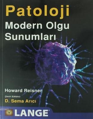 Lange Patoloji: Modern Olgu Sunumları Howard Reisner