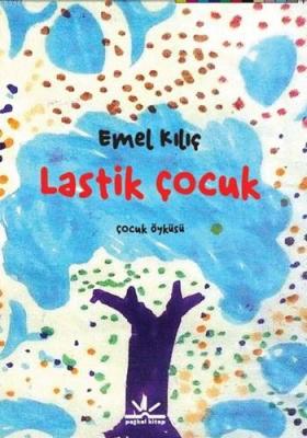 Lastik Çocuk Emel Kılıç