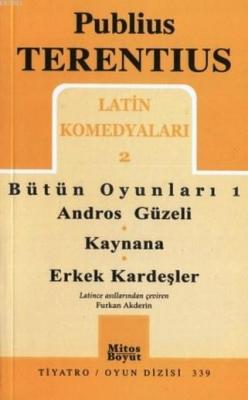 Latin Komedyaları 2 - Bütün Oyunları 1 Publius Terentius