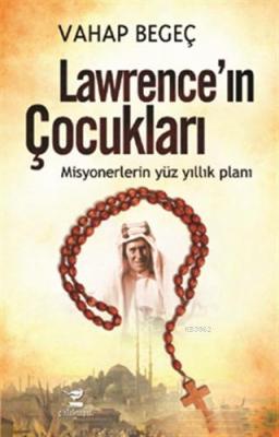 Lawrence'ın Çocukları Vahap Begeç