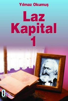 Laz Kapital 1 Yılmaz Okumuş