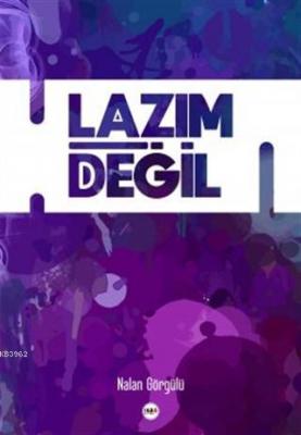 Lazım Değil Nalan Görgülü